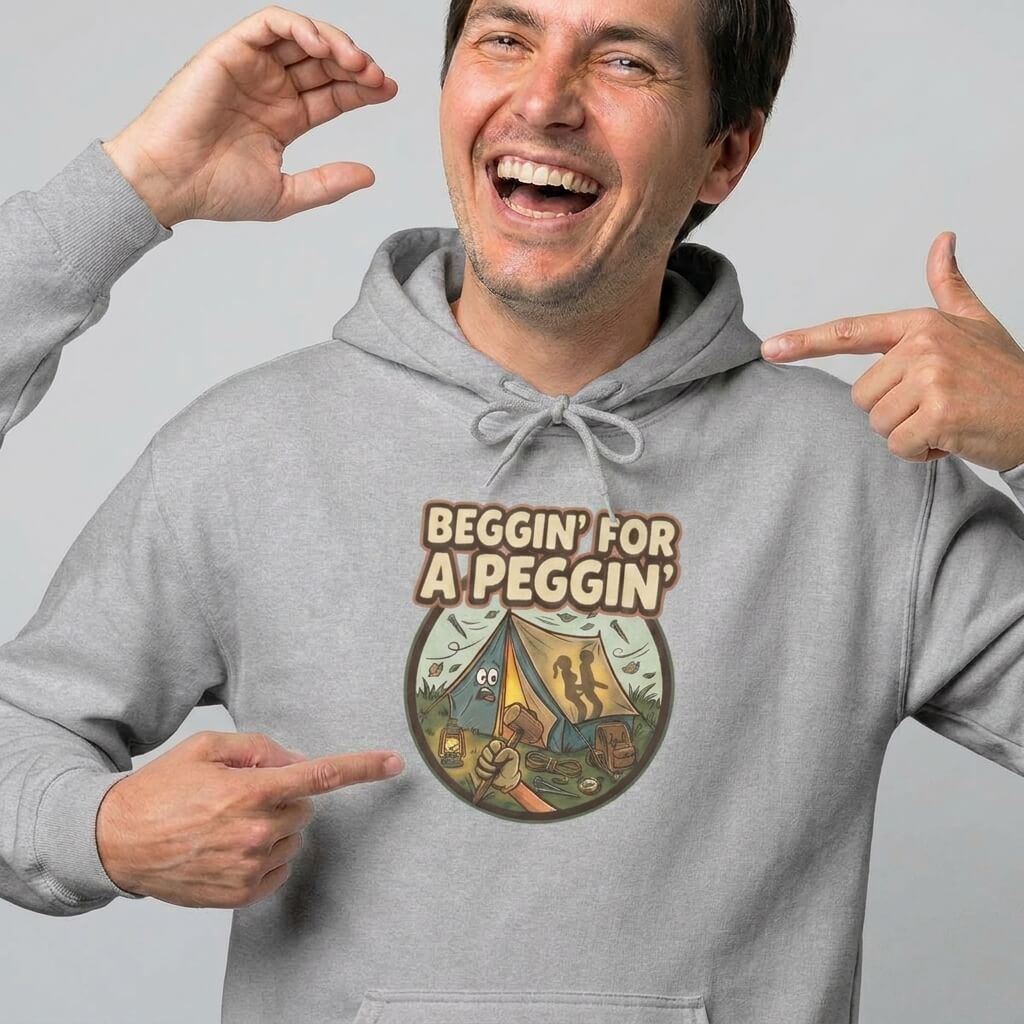 Beggin’ For A Peggin Funny Camping Hoodie – Sport Grey Beggin’ For A Peggin Funny Camping Hoodie – Sport Grey