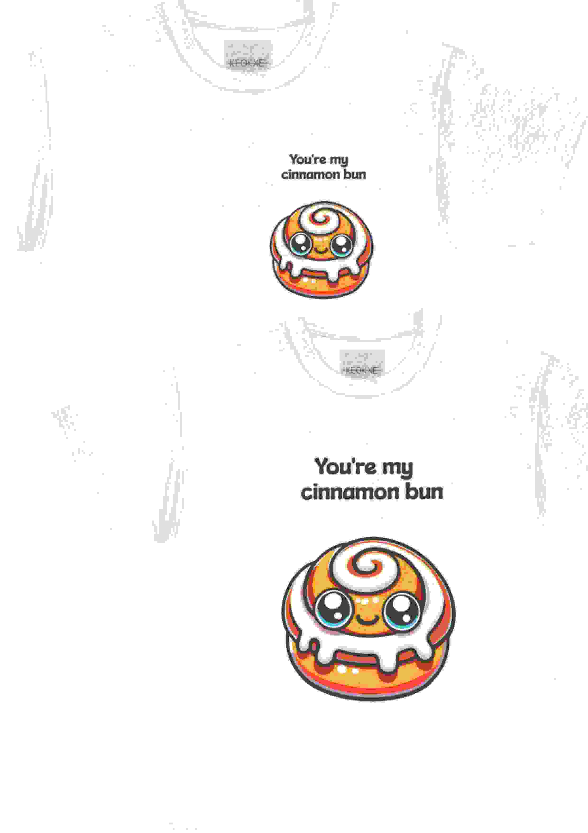 You’re My Cinnamon Bun Cute Kawaii Shirt You’re My Cinnamon Bun Cute Kawaii Shirt